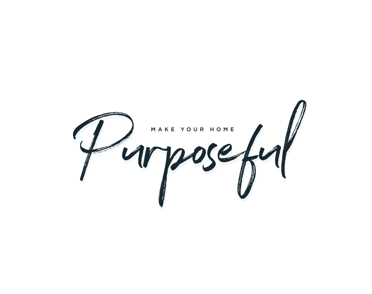 Make Your Home Purposeful